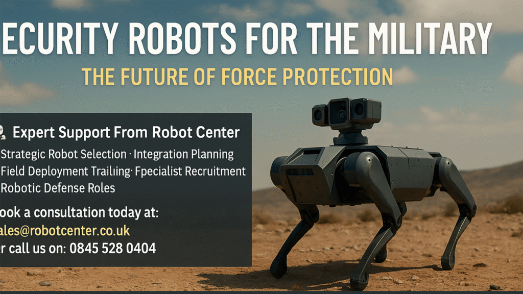 Security Robots for the Military: The Future of Force Protection