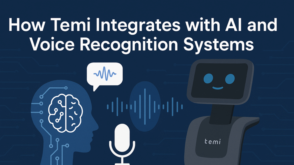How Temi Integrates with AI and Voice Recognition Systems
